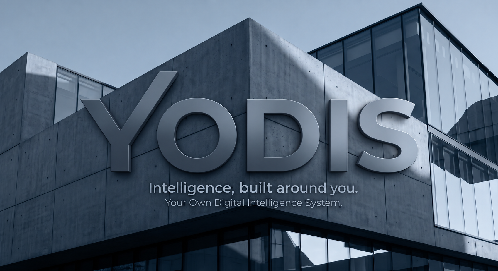 Yodis — Intelligence, built around you. Your own digital intelligence system.